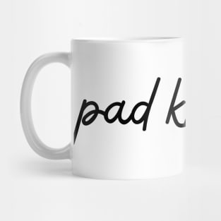 pad kra pao - black Mug